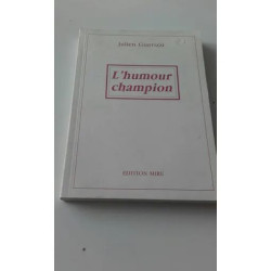 L'Humour Champion - Julien Giarrizzi