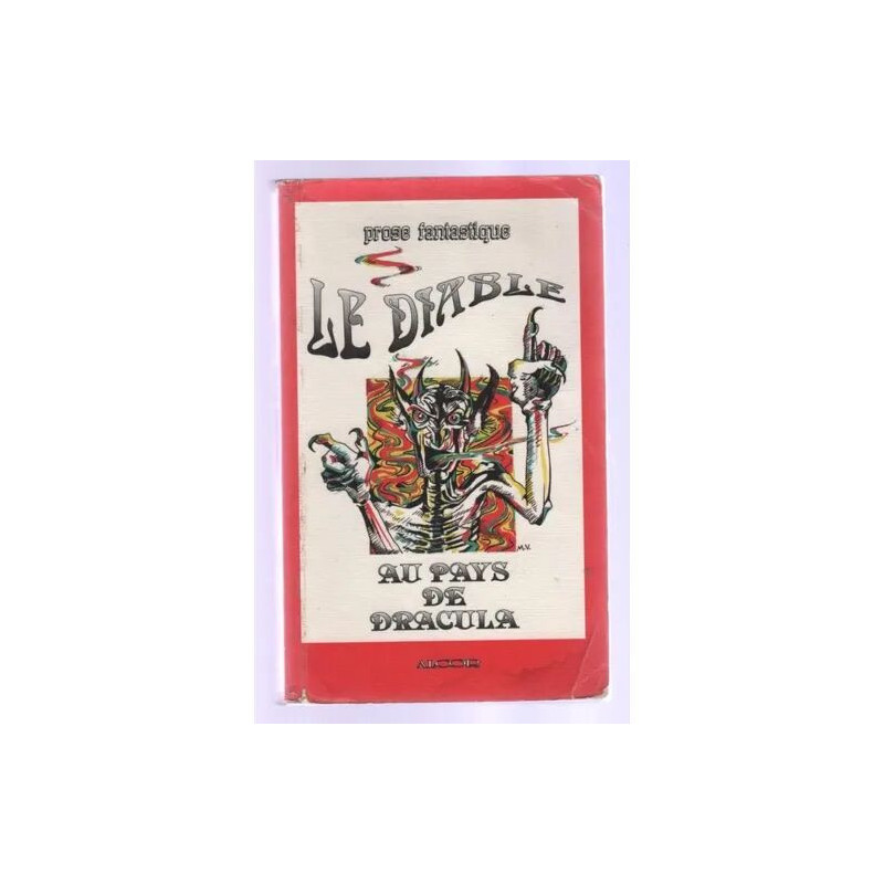 Le diable au pays de Dracula - recueil de prose fantastique