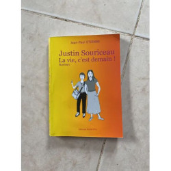 JUSTIN SOURICEAU LA VIE C'EST DEMAIN