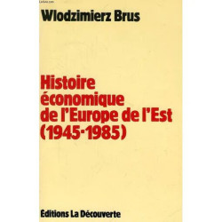 Histoire Économique De L'europe De L'est 1945-1985