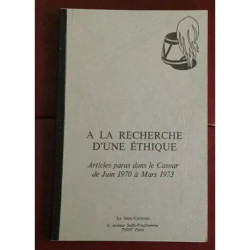 A LA RECHERCHE D'UNE ETHIQUE - ARTICLES PARUS DANS LE CASOAR DE...