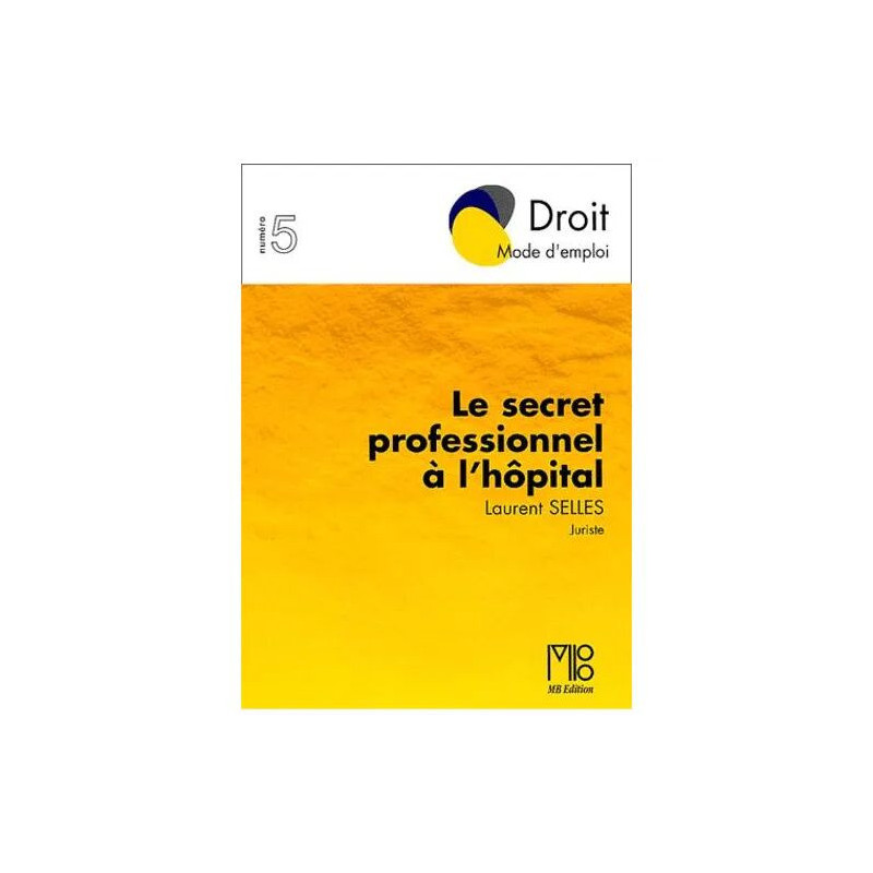 Le Secret Professionnel A L'hopital