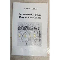 LES VOCATIONS D UNE MAISON RENAISSANCE DE SAINT HIPPOLYTE DU FORT...