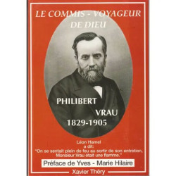 le commis-voyageur de dieu philibert vrau 1829-1905