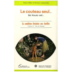 Le Couteau Seul - Sonde Le Fond Des Choses - La Condition Féminine...