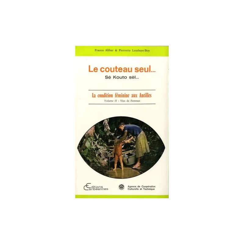 Le Couteau Seul - Sonde Le Fond Des Choses - La Condition Féminine...