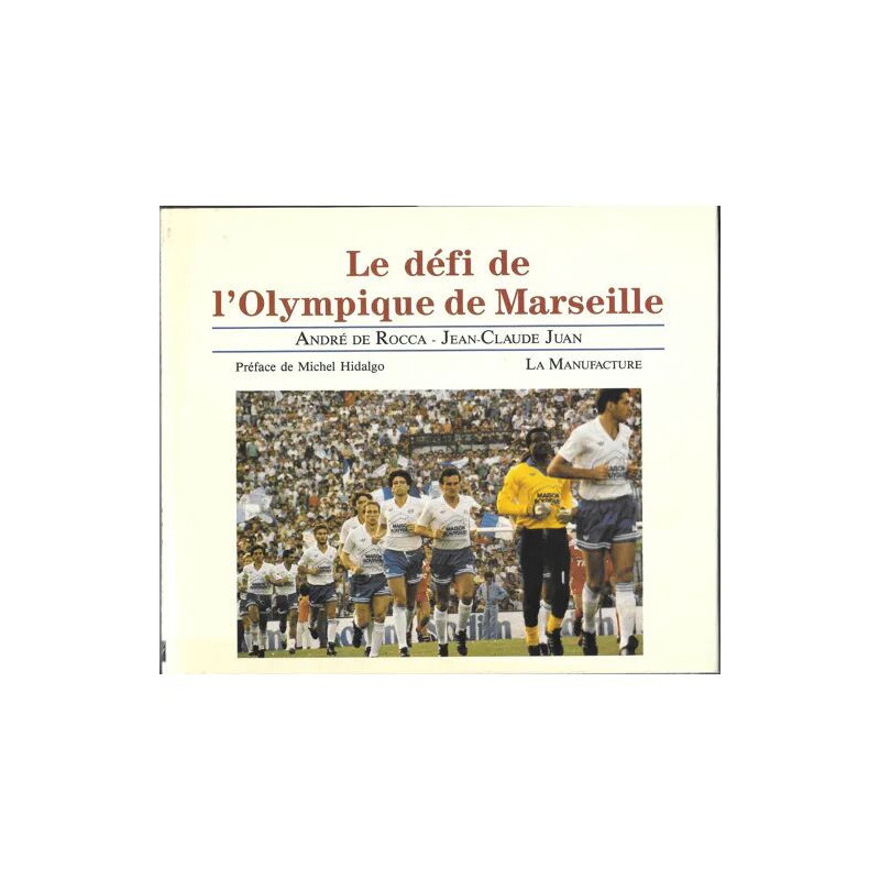 le défi de l'Olympique de Marseille OM