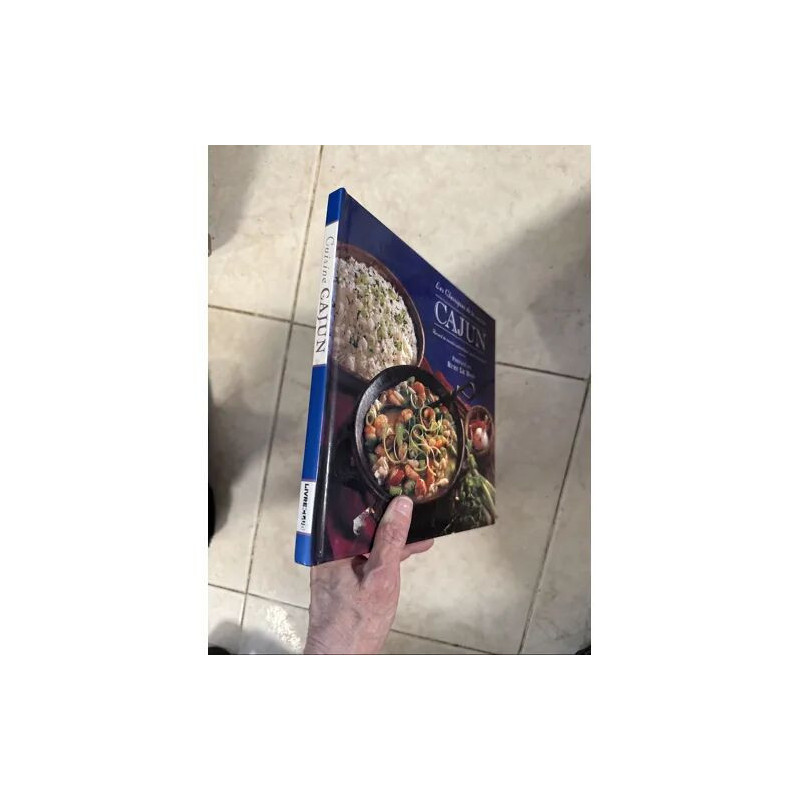 LES CLASSIQUES DE LA CUISINE CAJUN RECUEIL DE RECETTES...