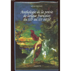 Anthologie De La Poésie De Langue Française - (Du Xiie Au Xxe Siècle)