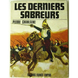 LES DERNIERS SABREURS