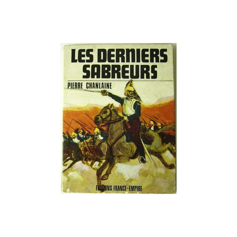 LES DERNIERS SABREURS