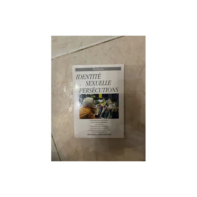IDENTITE SEXUELLE ET PERSECUTIONS TORTURE