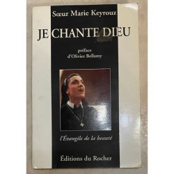 JE CHANTE DIEU DE SOEUR MARIE KEYROUZ EDITIONS DU ROCHER