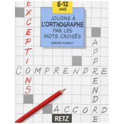 Jouons À L'orthographe Par Les Mots Croisés