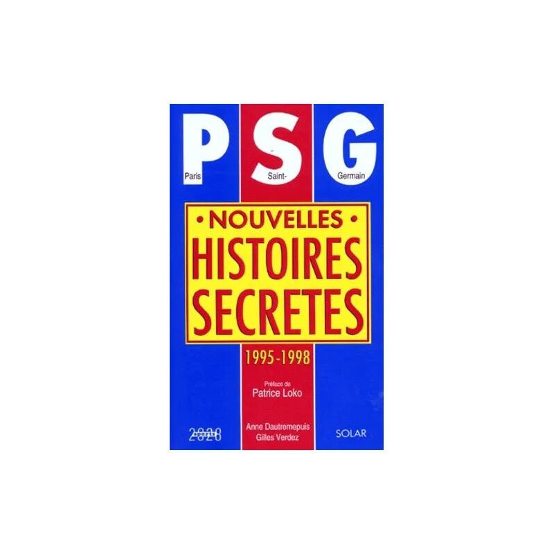 Psg - Nouvelles Histoires Secrètes 1995-1998
