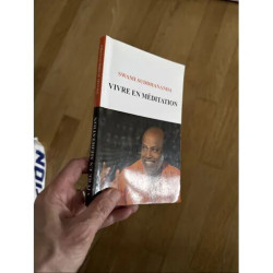 VIVRE EN MEDITATION PAR SWAMI SUDDHANANDA