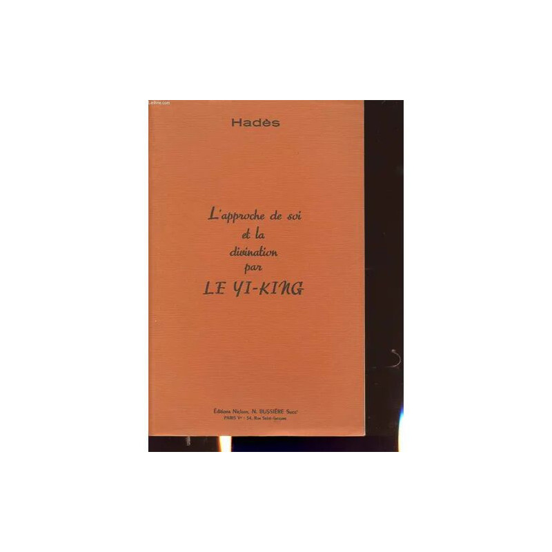 L Approche De Soi Et La Divination Par Le Yi-King