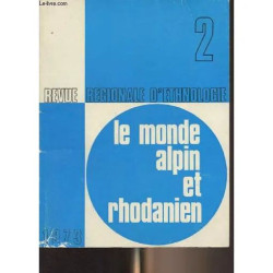 Revue régionale d ethnologie - N°2 - Le monde alpin et rhodanien -...