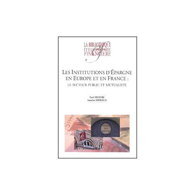Les Institutions D'épargne En Europe Et En France : Le Secteur...