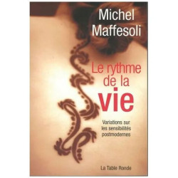 Le Rythme De La Vie - Variations Sur L'imaginaire Postmoderne