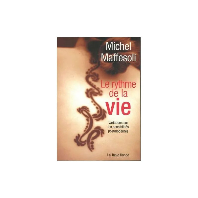 Le Rythme De La Vie - Variations Sur L'imaginaire Postmoderne