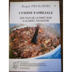 Cuisine familiale N° 2 - Des feux de la Saint-Jean à la...