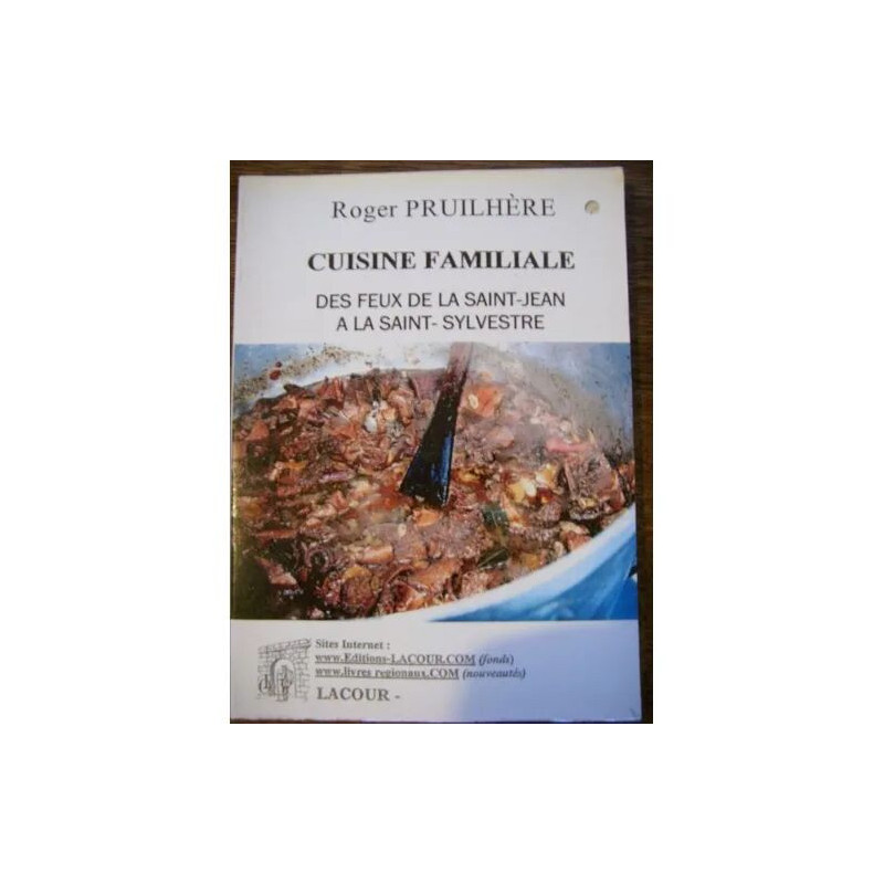 Cuisine familiale N° 2 - Des feux de la Saint-Jean à la...