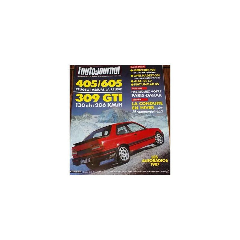 L'Auto Journal 1 1987 PEUGEOT 309 GTI 405 605 ALFA 33 PARIS DAKAR...