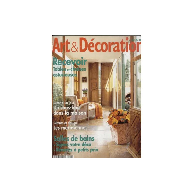 Art et décoration N° 374 : Recevoir tables et chaises astucieuses