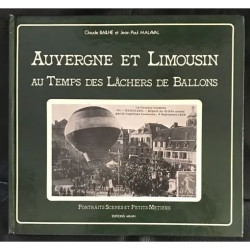 auvergne et limousin au temps des lachers de ballons