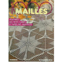 1000 MAILLES N° 71 : ASSEMBLEZ DES PETITS CARRES ET FAITES DES...