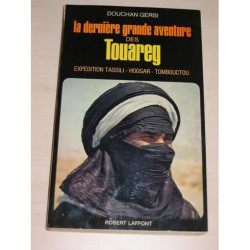 La Dernière Grande Aventure Des Touareg