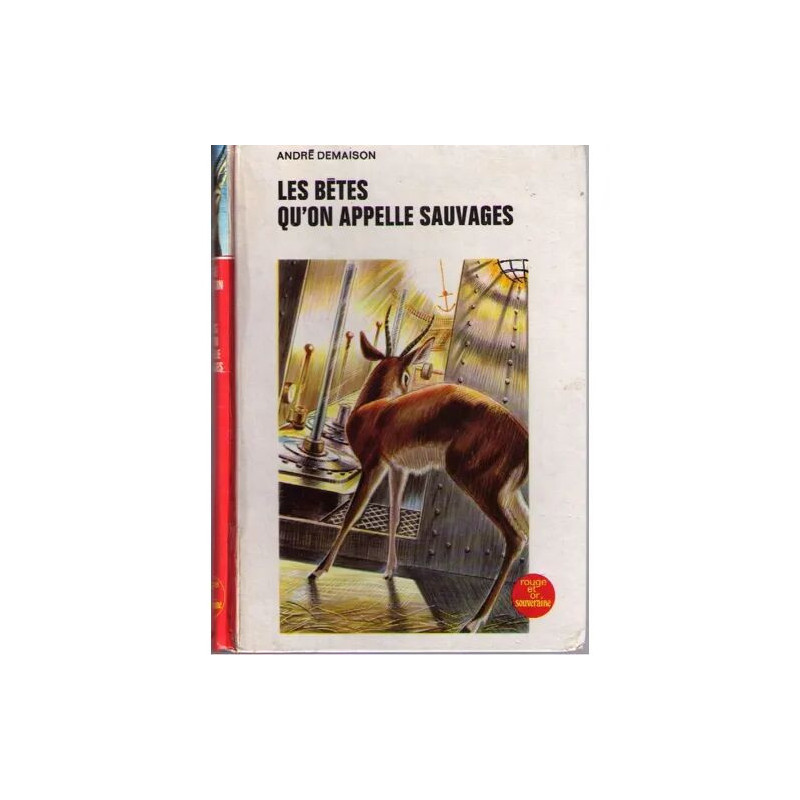 Les Betes Qu'on Appelle Sauvages