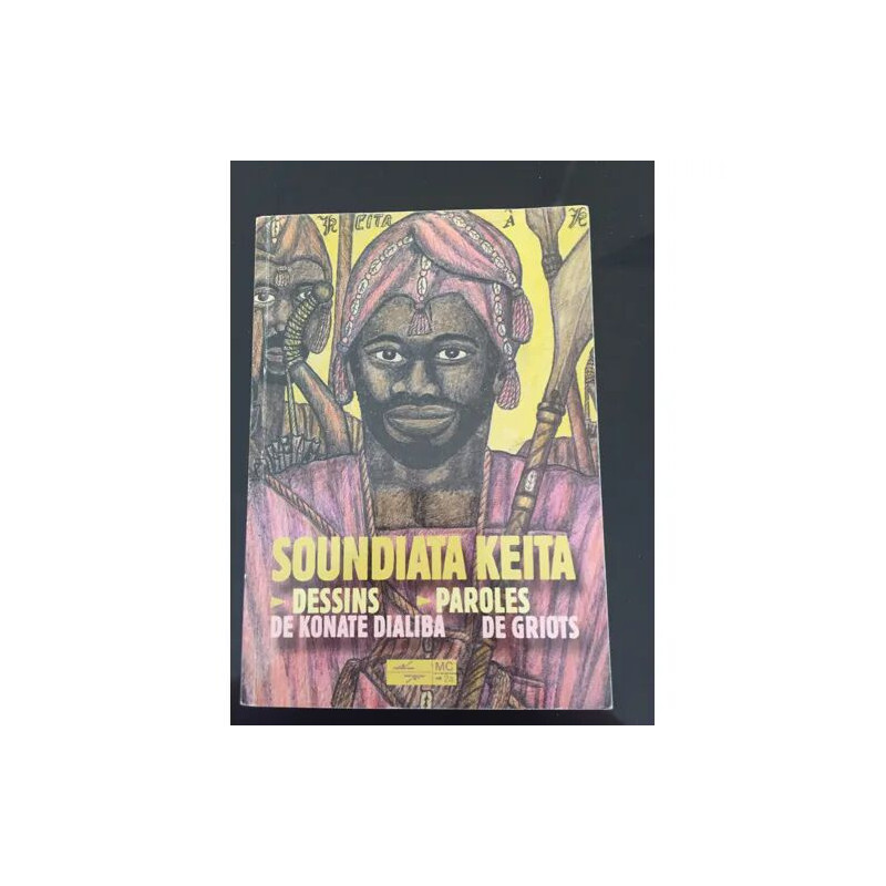 soundiata keita Paroles de griots Dessins de Konate Dialiba