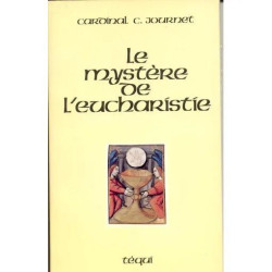 Le Mystère de l'Eucharistie