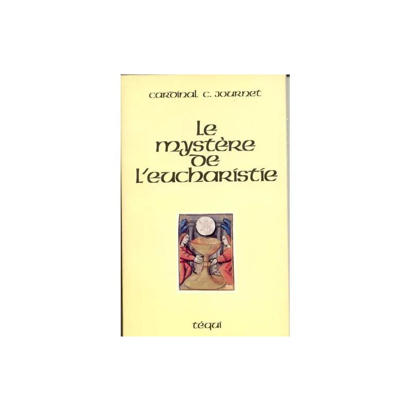 Le Mystère de l'Eucharistie