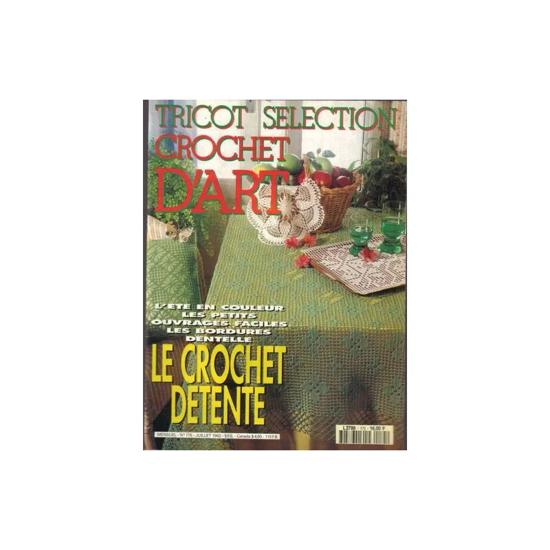 Tricot Sélection - Crochet d'Art N° 175 : Le crochet détente :...