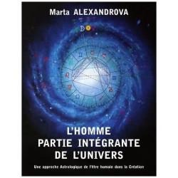 L�Homme Partie Intégrante De L�Univers - Une Approche Astrologique...