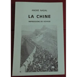 LA CHINE IMPRESSIONS DE VOYAGE