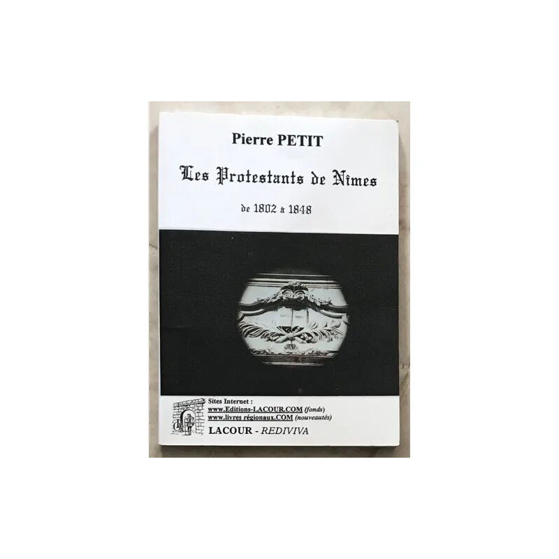 LES PROTESTANTS DE NIMES DE 1802 A 1848