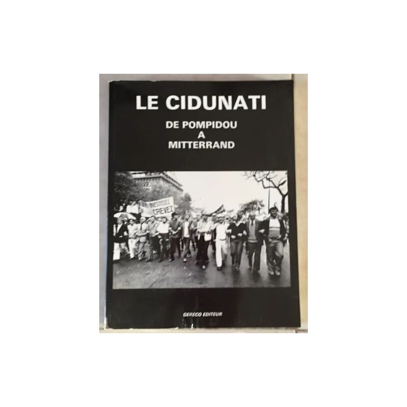 Le CIDUNATI de Pompidou à Mitterand