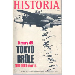 Historia N° 280 : 9 mars 1945 Tokyo brûle 100000 morts