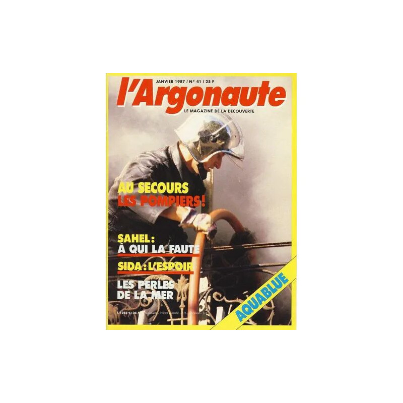 L' Argonaute N° 41 : Au secours les pompiers
