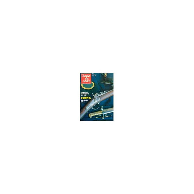 gazette des armes N° 138 : la carabine de chasseurs 1846 1859 -...
