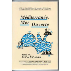 MEDITERRANEE MER OUVERTE TOME II XIXEME SIECLE ET XX SIECLE