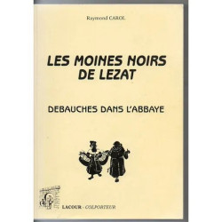 Les moines noirs de Lézat - débauches dans l'abbaye