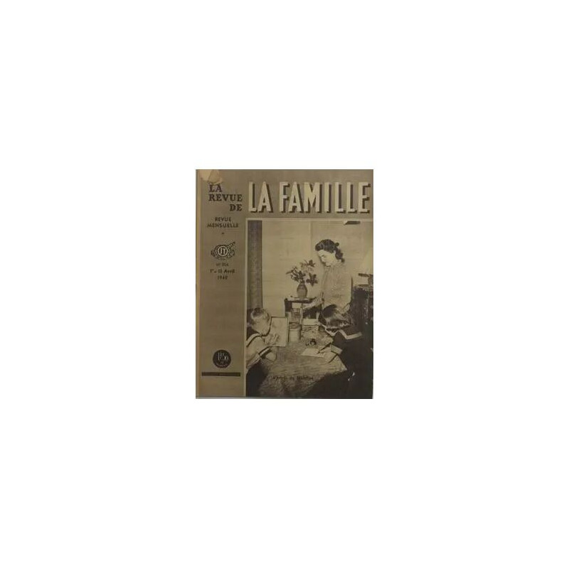 Revue De La Famille (La) N° 204 Du 01/04/1940