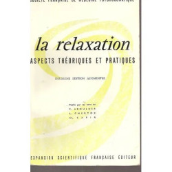 La relaxation Aspects théorique et pratique La Relaxation Aspects...