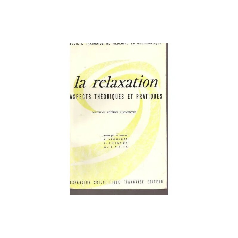 La relaxation Aspects théorique et pratique La Relaxation Aspects...