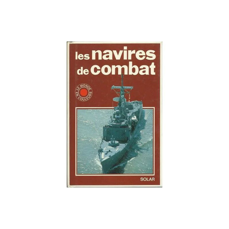 Les navires de combat